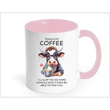 Funny "Touch My Coffee" Cow Mug