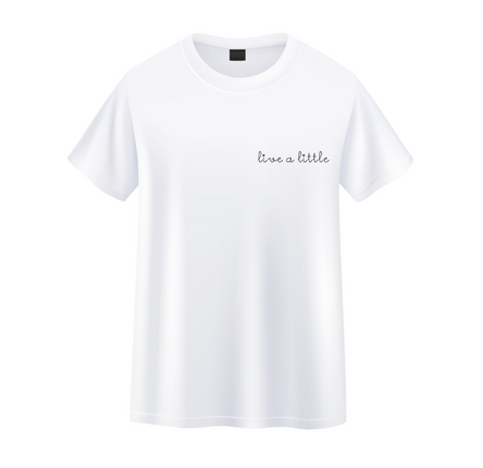 live a little organic cotton tee shirt